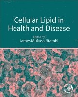 James Mukasa Ntambi - Cellular Lipid in Health and Disease, Inbunden. Tillgänglighet: Lägg i varukorg