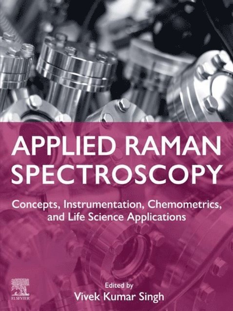 Vivek Kumar Singh - Applied Raman Spectroscopy, E-bok