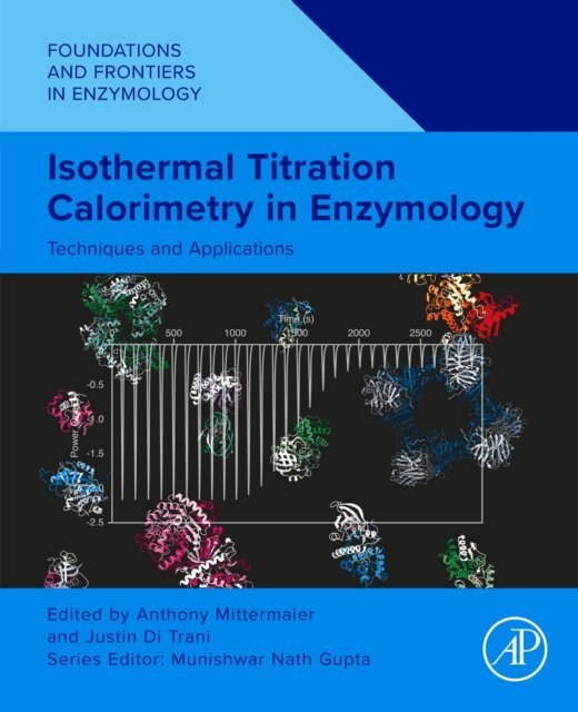 Justin Di Trani, Anthony Mittermaier - Isothermal Titration Calorimetry in Enzymology, E-bok