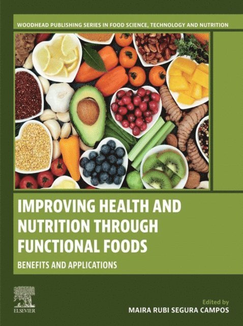 Maira Rubi Segura Campos - Improving Health and Nutrition through Functional Foods, E-bok