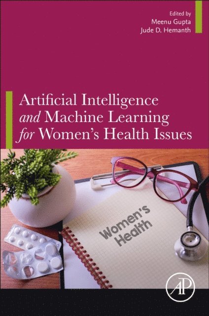D. Jude Hemanth, Meenu Gupta - Artificial Intelligence and Machine Learning for Women's Health Issues, E-bok