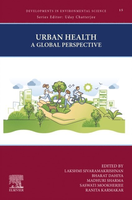 Ranita Karmakar, Saswati Mookherjee, Madhuri Sharma, Bharat Dahiya, Lakshmi Sivaramakrishnan - Urban Health, E-bok
