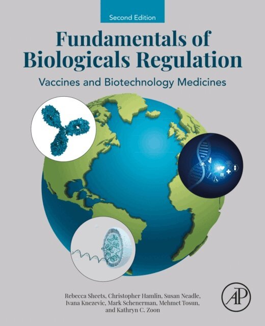 Kathryn C. Zoon, Mehmet Tosun, Mark Schenerman, Ivana Knezevic, Susan Neadle, Christopher Hamlin, Rebecca Sheets - Fundamentals of Biologicals Regulation, E-bok