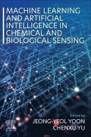 Yoon,Jeong-Yeo, Jeong-Yeol Yoon, Chenxu Yu - Machine Learning and Artificial Intelligence in Chemical and Biological Sensing, Häftad. Tillgänglighet: Lägg i varukorg