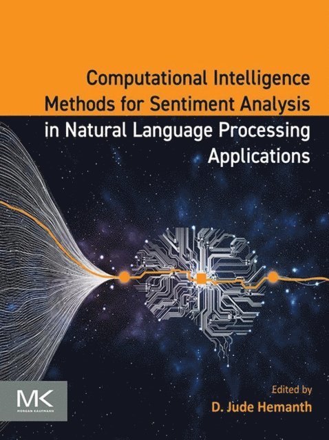 D. Jude Hemanth - Computational Intelligence Methods for Sentiment Analysis in Natural Language Processing Applications, E-bok