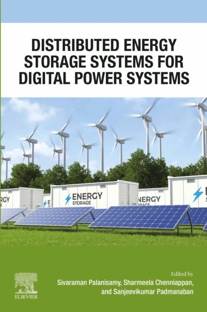 Sharmeela Chenniappan, Sivaraman Palanisamy - Distributed Energy Storage Systems for Digital Power Systems, E-bok