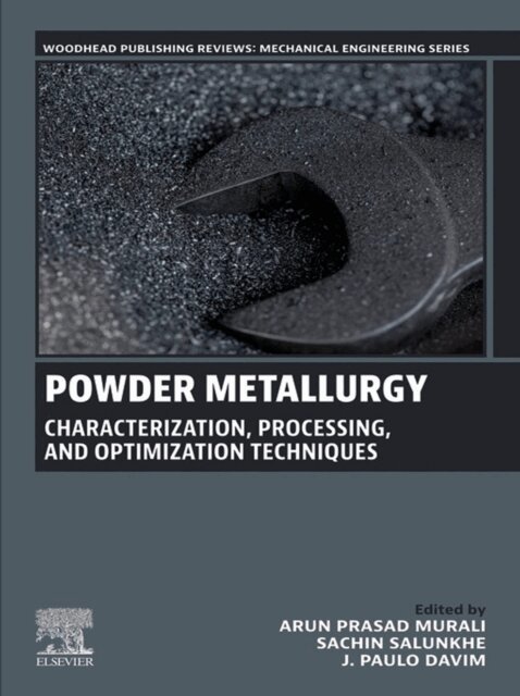 J. Paulo Davim, M Arun Prasad, Sachin Salunkhe - Powder Metallurgy, E-bok