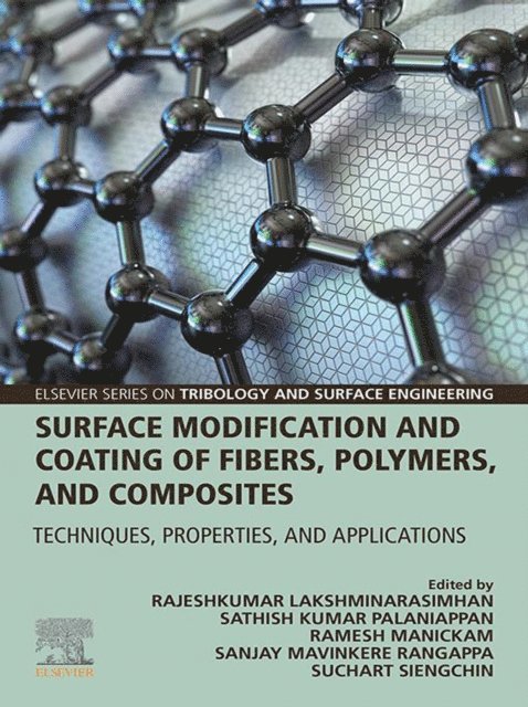 Suchart Siengchin, Rajeshkumar Lakshminarasimhan, Ramesh Manickam, Sathish Kumar Palaniappan, Sanjay Mavinkere Rangappa - Surface Modification and Coating of Fibers, Polymers, and Composites, E-bok