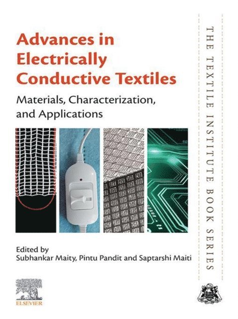 Saptarshi Maiti, Pintu Pandit, Subhankar Maity - Advances in Electrically Conductive Textiles, E-bok