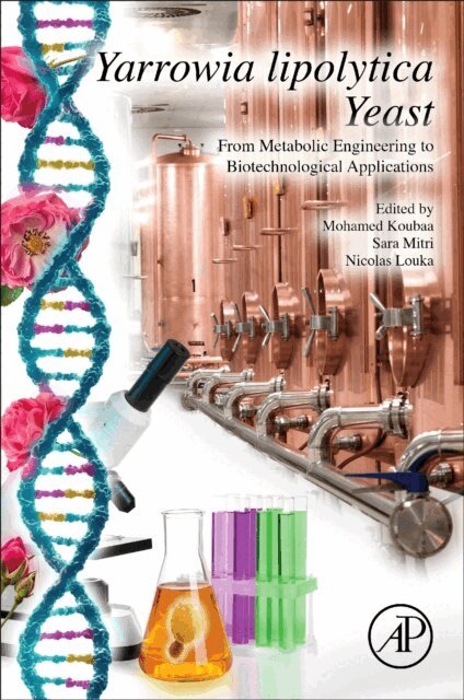 Nicolas Louka, Sara Mitri, Mohamed Koubaa - Yarrowia Lipolytica Yeast, E-bok