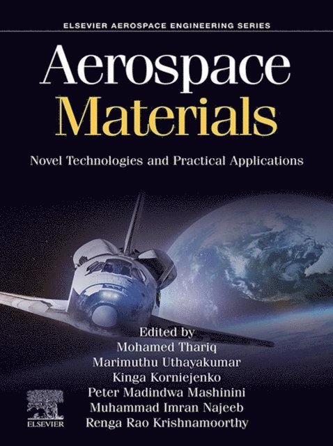 Renga Rao Krishnamoorthy, Muhammad Imran Najeeb, Peter Madindwa Mashinini, Kinga Korniejenko, Marimuthu Uthayakumar, Mohamed Thariq Hameed Sultan - Aerospace Materials, E-bok