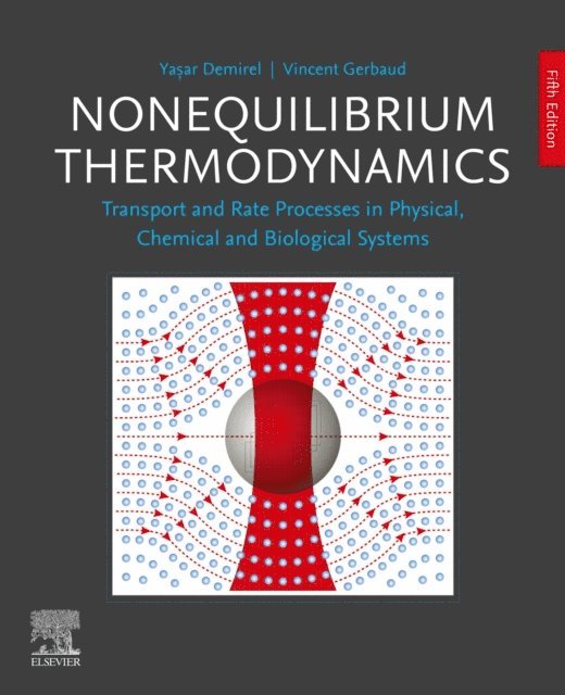 Vincent Gerbaud, Yasar Demirel - Nonequilibrium Thermodynamics, E-bok