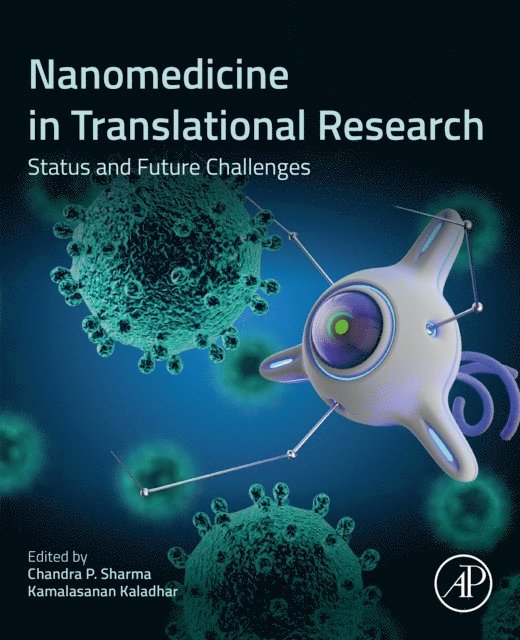 Chandra P. Sharma, Kaladhar Kamalasanan - Nanomedicine in Translational Research, E-bok