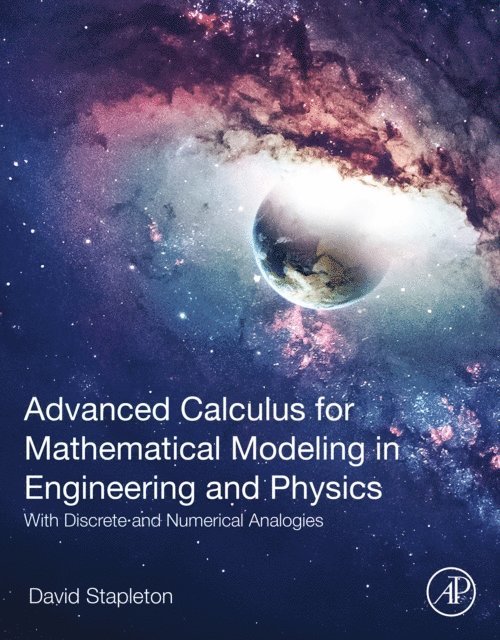 David Stapleton - Advanced Calculus for Mathematical Modeling in Engineering and Physics, E-bok