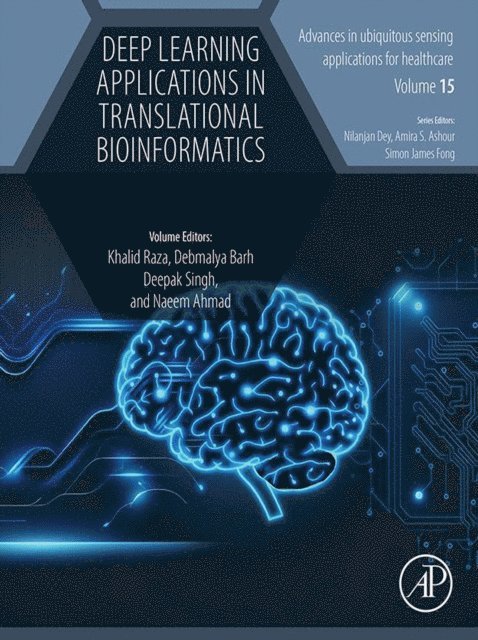 Naeem Ahmad, Deepak Singh, Debmalya Barh, Khalid Raza - Deep Learning Applications in Translational Bioinformatics, E-bok