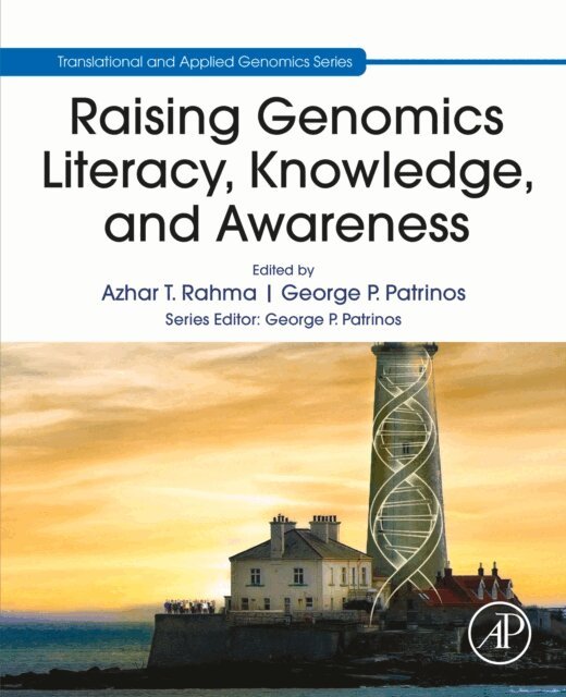 George P. Patrinos, Azhar T. Rahma - Raising Genomics Literacy, Knowledge, and Awareness, E-bok