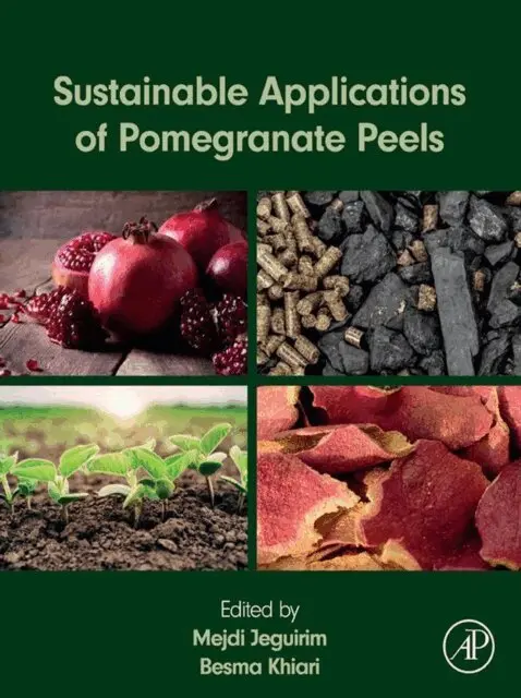 Besma Khiari, Mejdi Jeguirim - Sustainable Applications of Pomegranate Peels, E-bok. Tillgänglighet: Lägg i varukorg