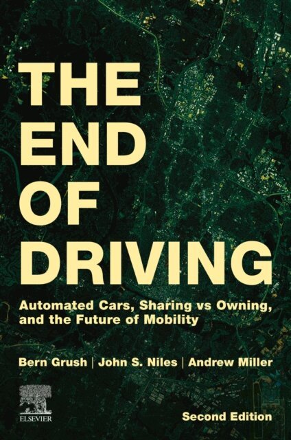 Andrew Miller, John Niles, Bern Grush - End of Driving, E-bok