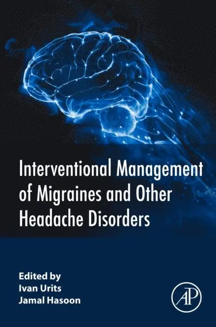 Jamal Hasoon, Ivan Urits - Interventional Management of Migraines and Other Headache Disorders, E-bok. Tillgänglighet: Lägg i varukorg