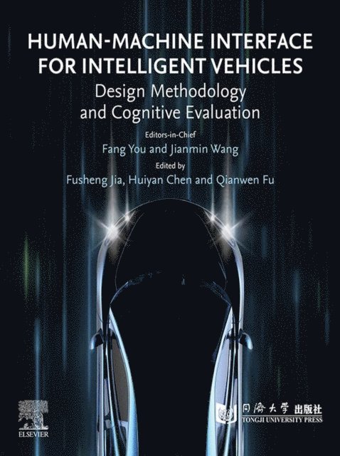 Qianwen Fu, Huiyan Chen, Fusheng Jia - Human-Machine Interface for Intelligent Vehicles, E-bok