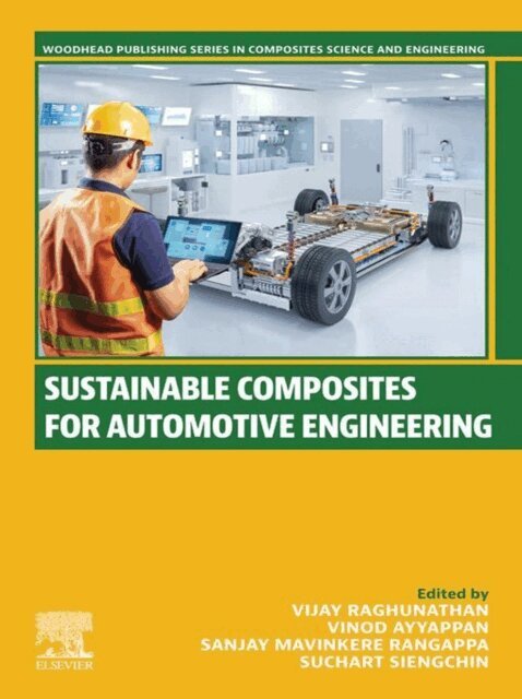 Suchart Siengchin, Vinod Ayyappan, Sanjay Mavinkere Rangappa, Vijay Raghunathan - Sustainable Composites for Automotive Engineering, E-bok
