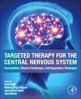Viral Patel, Mithun Singh Rajput, Jigna Samir Shah, Tejal Mehta - Targeted Therapy for the Central Nervous System, Häftad