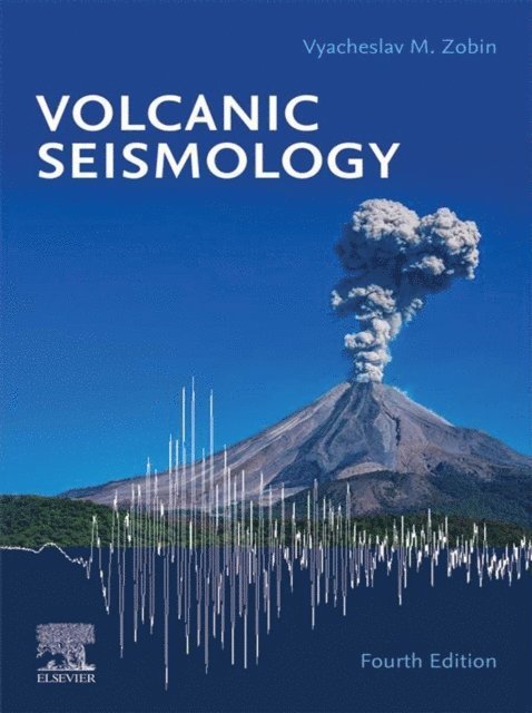 Vyacheslav M Zobin - Volcanic Seismology, E-bok. Tillgänglighet: Lägg i varukorg