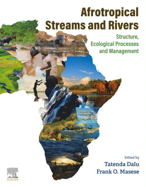 Frank Masese, Tatenda Dalu - Afrotropical Streams and Rivers, E-bok. Tillgänglighet: Lägg i varukorg