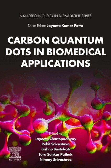 Nimmy Srivastava, Tara Sankar Pathak, Bishnu Prasad Bastakoti, Rohit Srivastava, Jayeeta Chattopadhyay - Carbon Quantum Dots in Biomedical Applications, E-bok