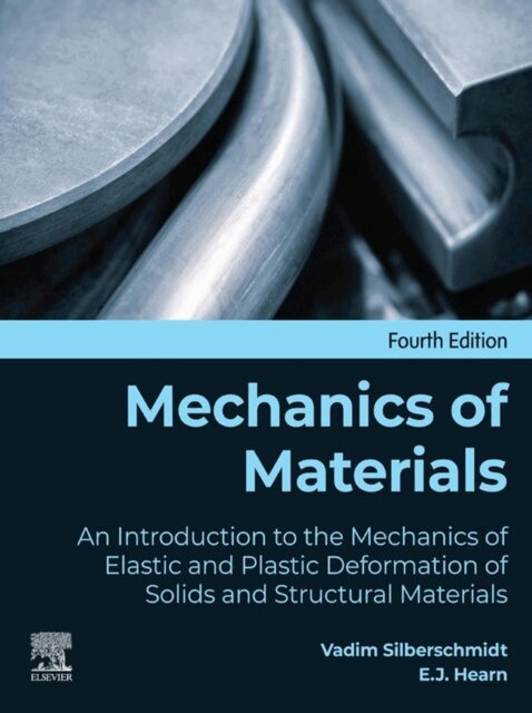 E.J. Hearn, Vadim Silberschmidt - Mechanics of Materials, E-bok