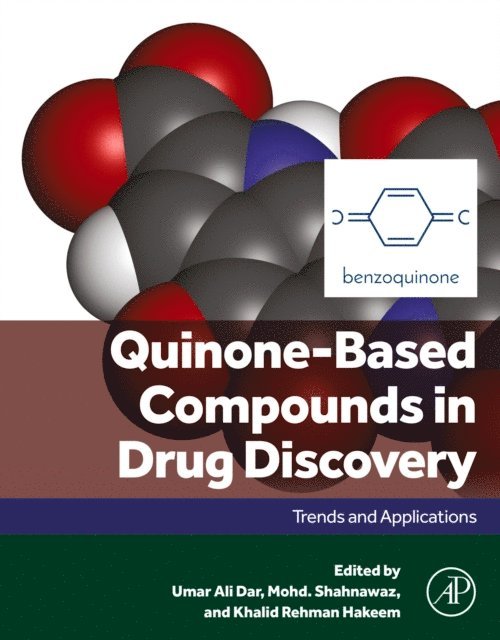 Khalid Rehman Hakeem, Mohd. Shahnawaz, Umar Ali Dar - Quinone-Based Compounds in Drug Discovery, E-bok