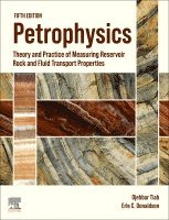 Djebbar Tiab, Erle C. Donaldson - Petrophysics, Inbunden