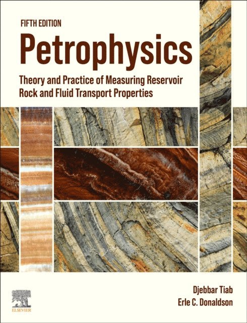 Erle C. Donaldson, Djebbar Tiab - Petrophysics, E-bok