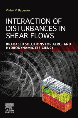 Viktor V. Babenko - Interaction of Disturbances in Shear Flows, Häftad