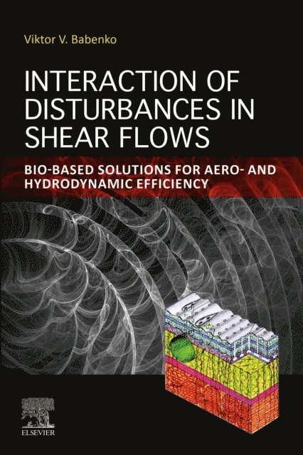 Viktor V. Babenko - Interaction of Disturbances in Shear Flows, E-bok