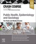 Crash Course Public Health, Epidemiology and Sociology