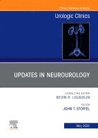 John Thomas Stoffel - Updates in Neurourology, An Issue of Urologic Clinics, Inbunden