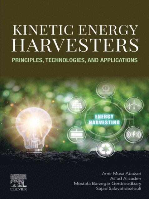 Sajad Salavatidezfouli, Mostafa Barzegar Gerdroodbary, As'ad Alizadeh, Amir Musa Abazari - Kinetic Energy Harvesters, E-bok. Tillgänglighet: Lägg i varukorg