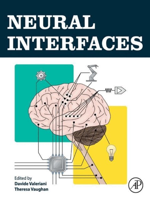 Theresa Vaughan, Davide Valeriani - Neural Interfaces, E-bok