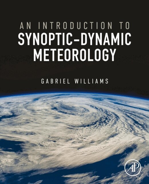 Gabriel Williams - Introduction to Synoptic-Dynamic Meteorology, E-bok