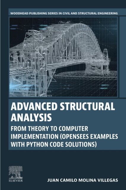 Juan Camilo Molina Villegas - Advanced Structural  Analysis, E-bok