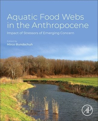 Aquatic Food Webs in the Anthropocene