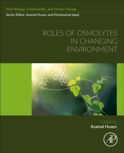 Azamal Husen - Roles of Osmolytes in Changing Environment, E-bok
