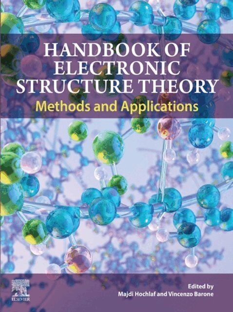 Vincenzo Barone, Majdi Hochlaf - Handbook of Electronic Structure Theory, E-bok