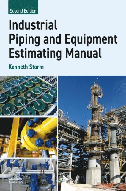 Kenneth Storm - Industrial Piping and Equipment Estimating Manual, E-bok. Tillgänglighet: Lägg i varukorg