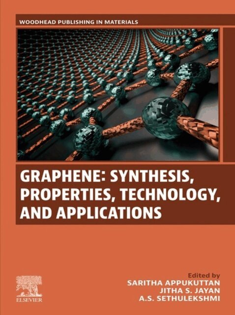 Sethulekshmi A. S., Jitha S. Jayan, Saritha Appukuttan - Graphene: Synthesis, Properties, Technology and Applications, E-bok