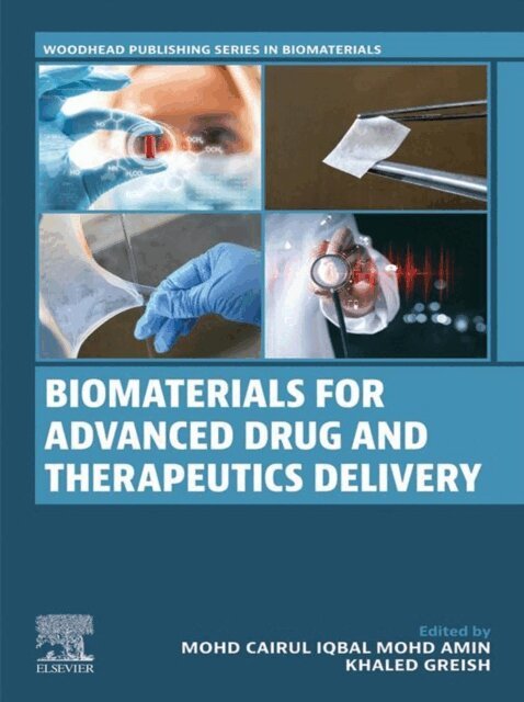 Khaled Greish, Mohd Cairul Iqbal Mohd Amin - Biomaterials for Advanced Drug and Therapeutics Delivery, E-bok