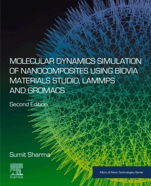 Sumit Sharma - Molecular Dynamics Simulation of Nanocomposites using BIOVIA Materials Studio, Lammps and Gromacs, E-bok