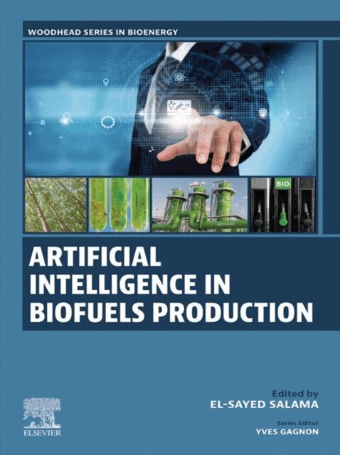 El-Sayed Salama - Artificial Intelligence in Biofuels Production, E-bok