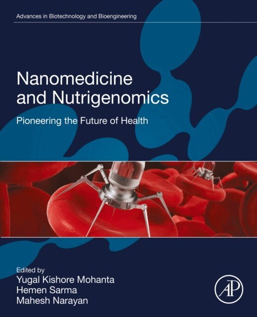 Mahesh Narayan, Hemen Sarma, Yugal Kishore Mohanta - Nanomedicine and Nutrigenomics, E-bok
